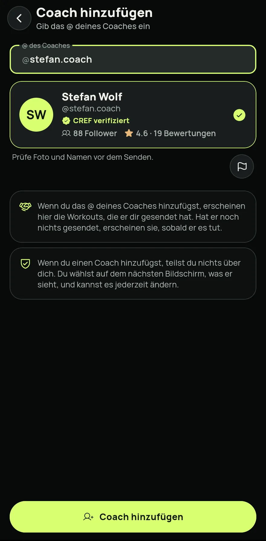Prüf das Foto und den Namen, die erscheinen, und tippe auf Coach hinzufügen. Das Hinzufügen eines Coaches teilt nichts über dich.