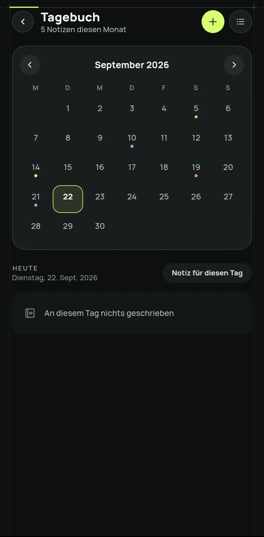 Scroll auf dem Startbildschirm ganz nach unten und tippe auf Tagebuch. Der Bildschirm öffnet sich mit dem Monatskalender, der heutige Tag ist markiert.