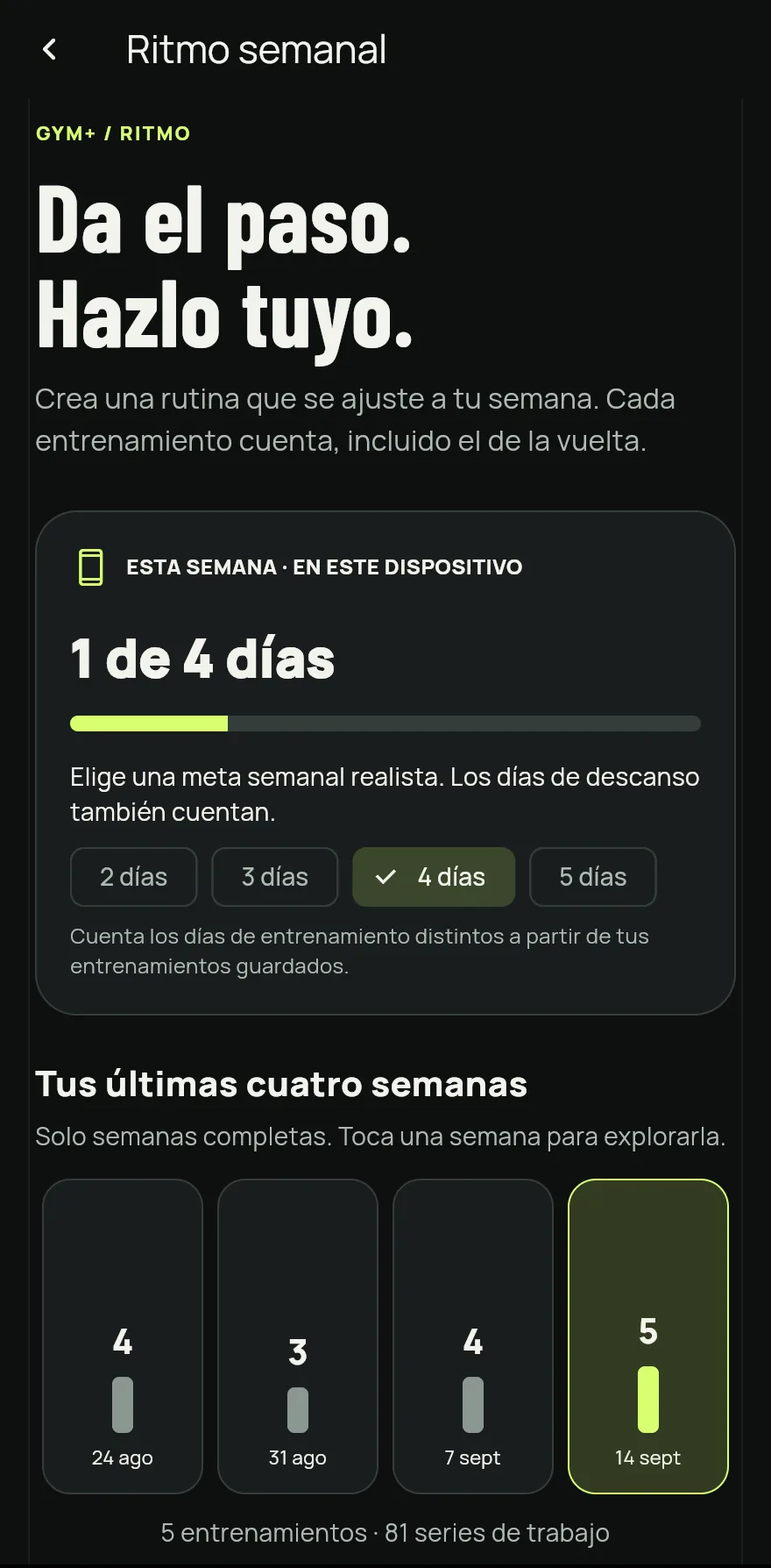 Más abajo, toca Ritmo semanal para abrir la pantalla Ritmo semanal.