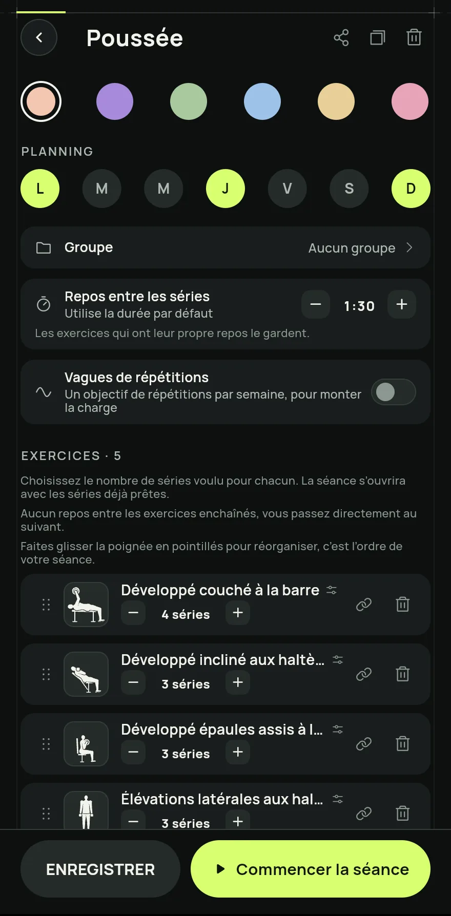 Choisissez le nombre de séries voulu pour chaque exercice. La séance s’ouvrira avec les séries déjà prêtes.