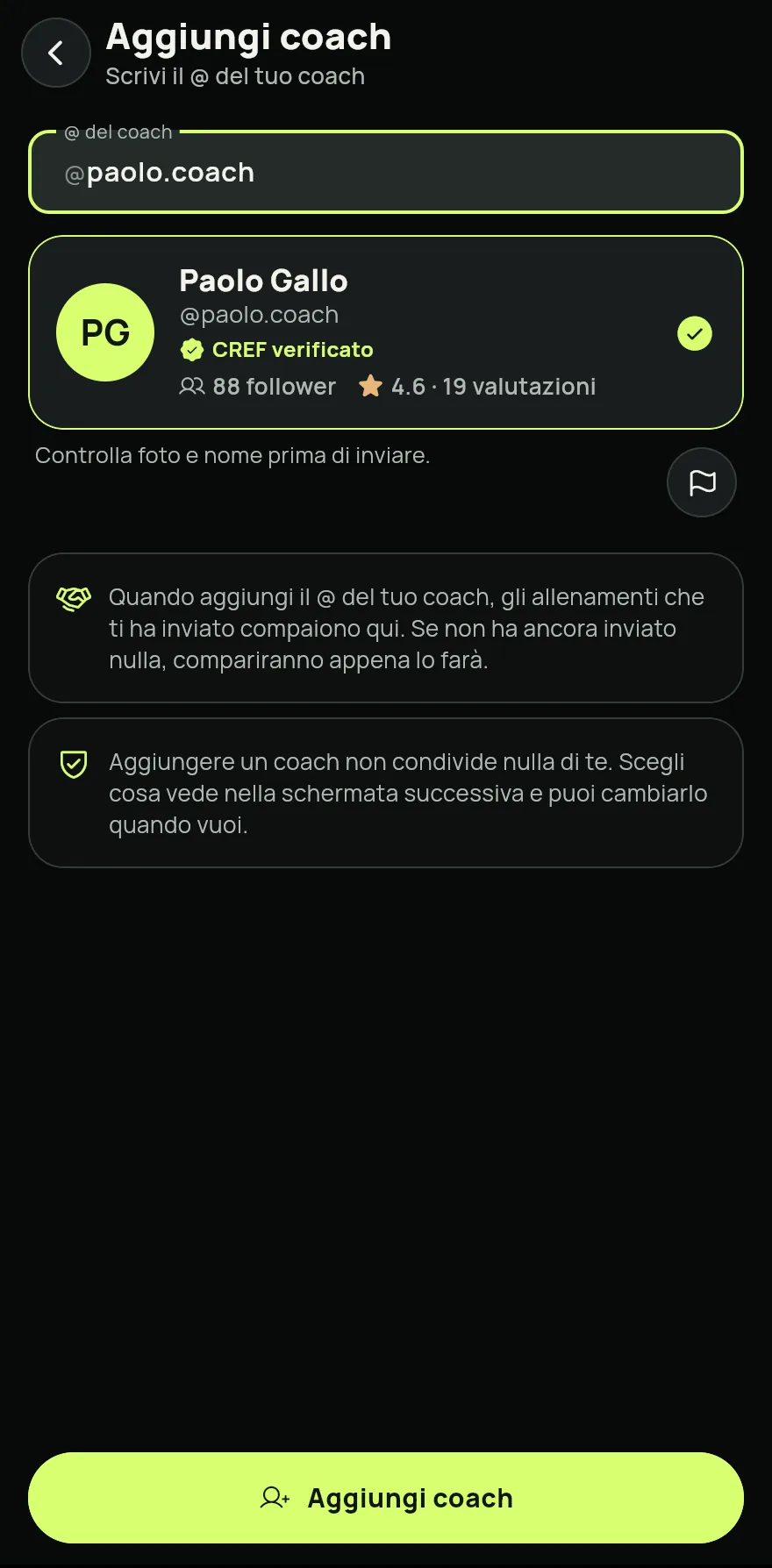 Controlla la foto e il nome che compaiono e tocca Aggiungi coach. Aggiungere un coach non condivide nulla su di te.