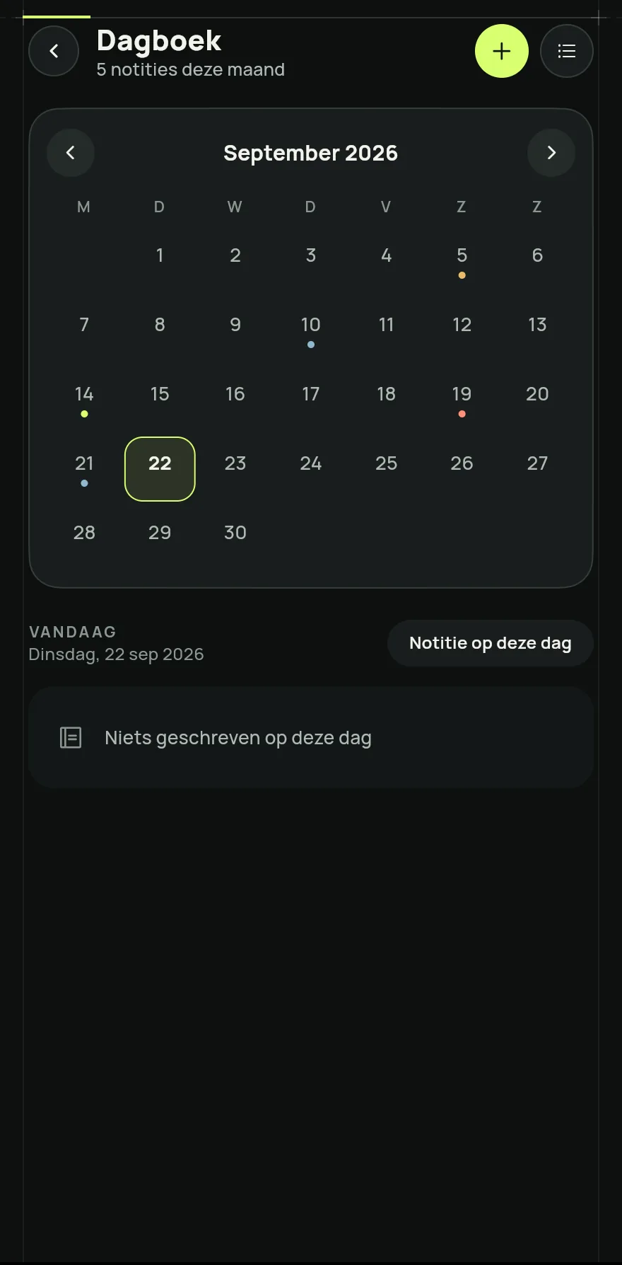 Scrol op het beginscherm helemaal naar beneden en tik op Dagboek. Het scherm opent op de maandkalender, met vandaag gemarkeerd.