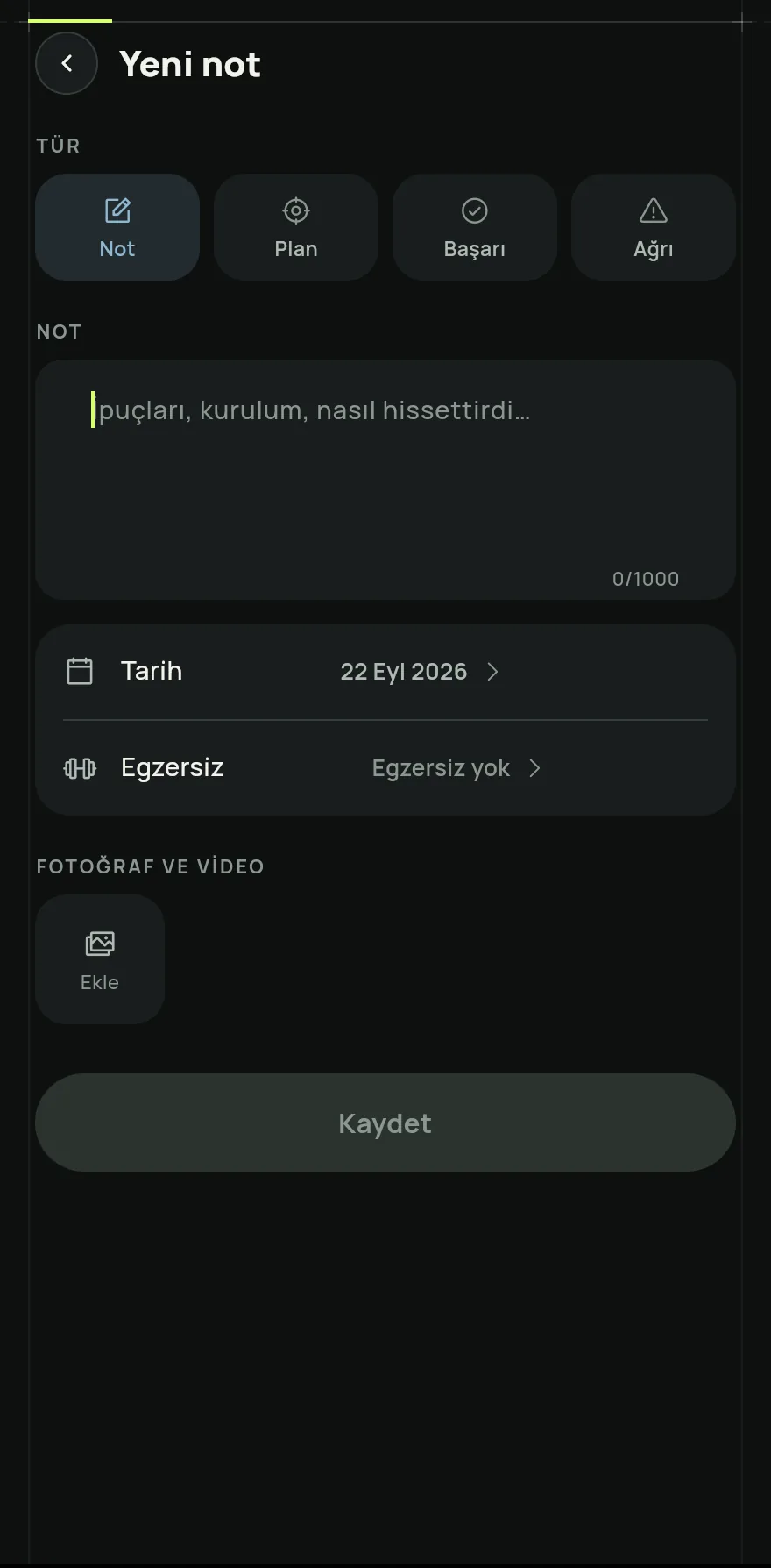 Notun Tür değerini seç: Not, Plan, Başarı veya Ağrı. Ardından metni yaz.