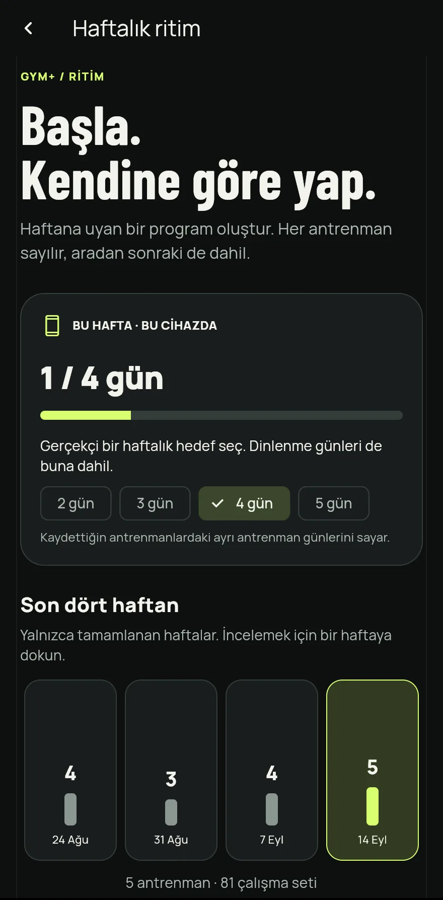 Daha aşağıda Hafta ritmi öğesine dokunarak Haftalık ritim ekranını aç.